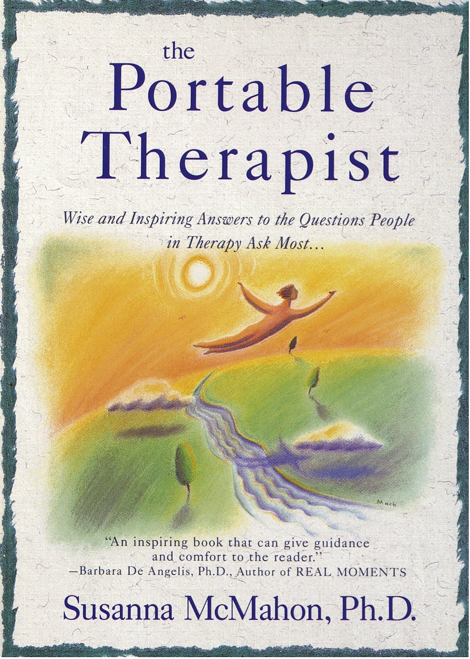The Portable Therapist: Wise and Inspiring Answers to the Questions People in Therapy Ask the Most... Medicine