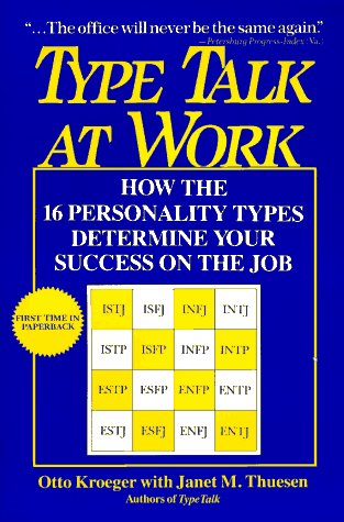 Type Talk at Work/How the 16 Personality Types Determine Your Success on the Job Medicine