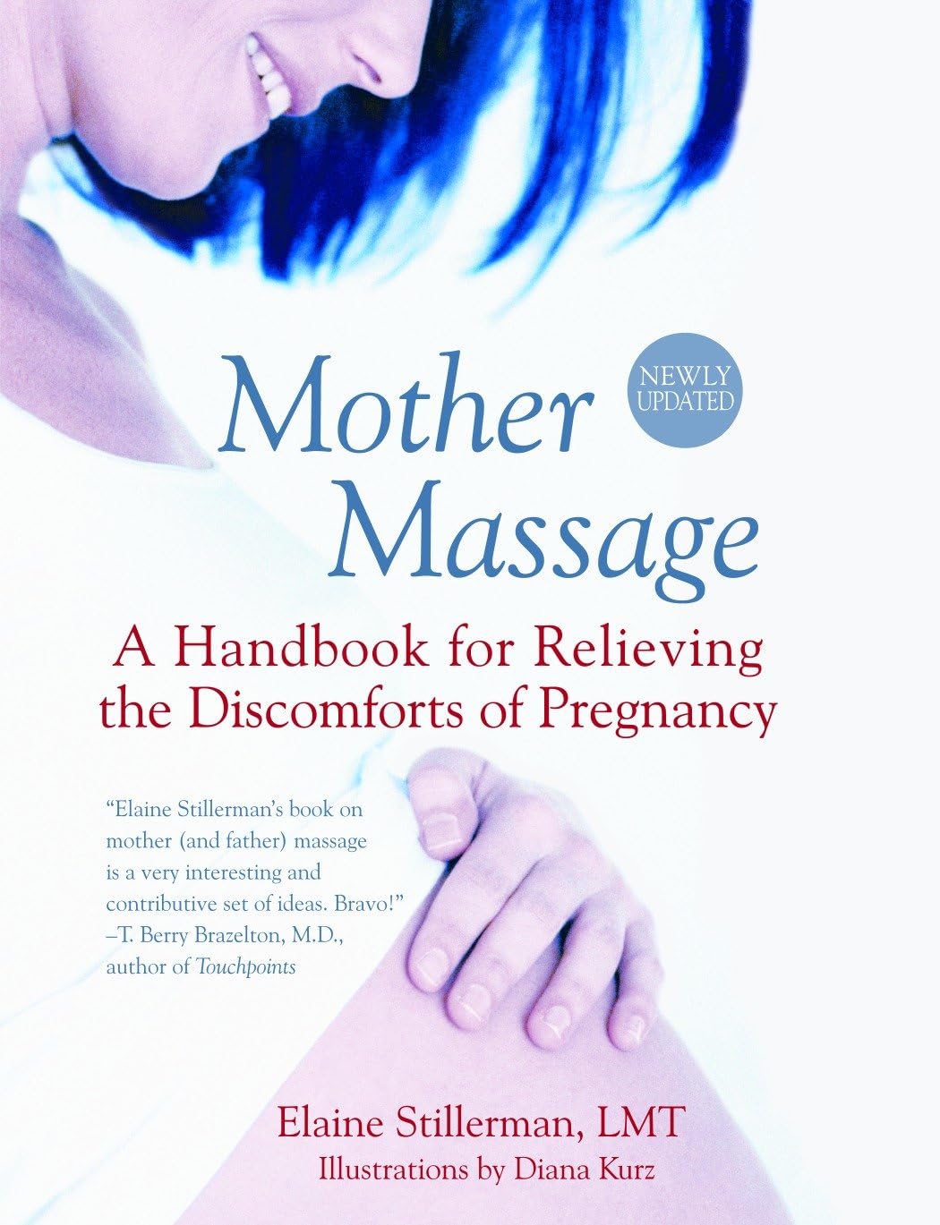 Mother Massage: A Handbook for Relieving the Discomforts of Pregnancy Parents & Children