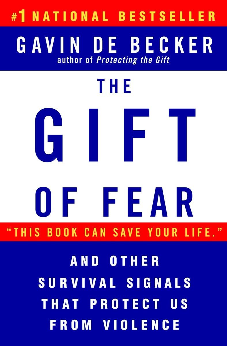 The Gift of Fear: And Other Survival Signals That Protect Us from Violence Social Sciences