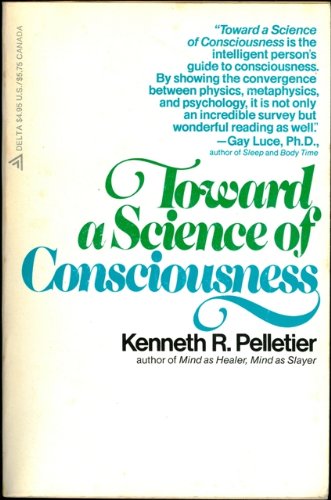Toward a Science of Consciousness (A Delta book) Books