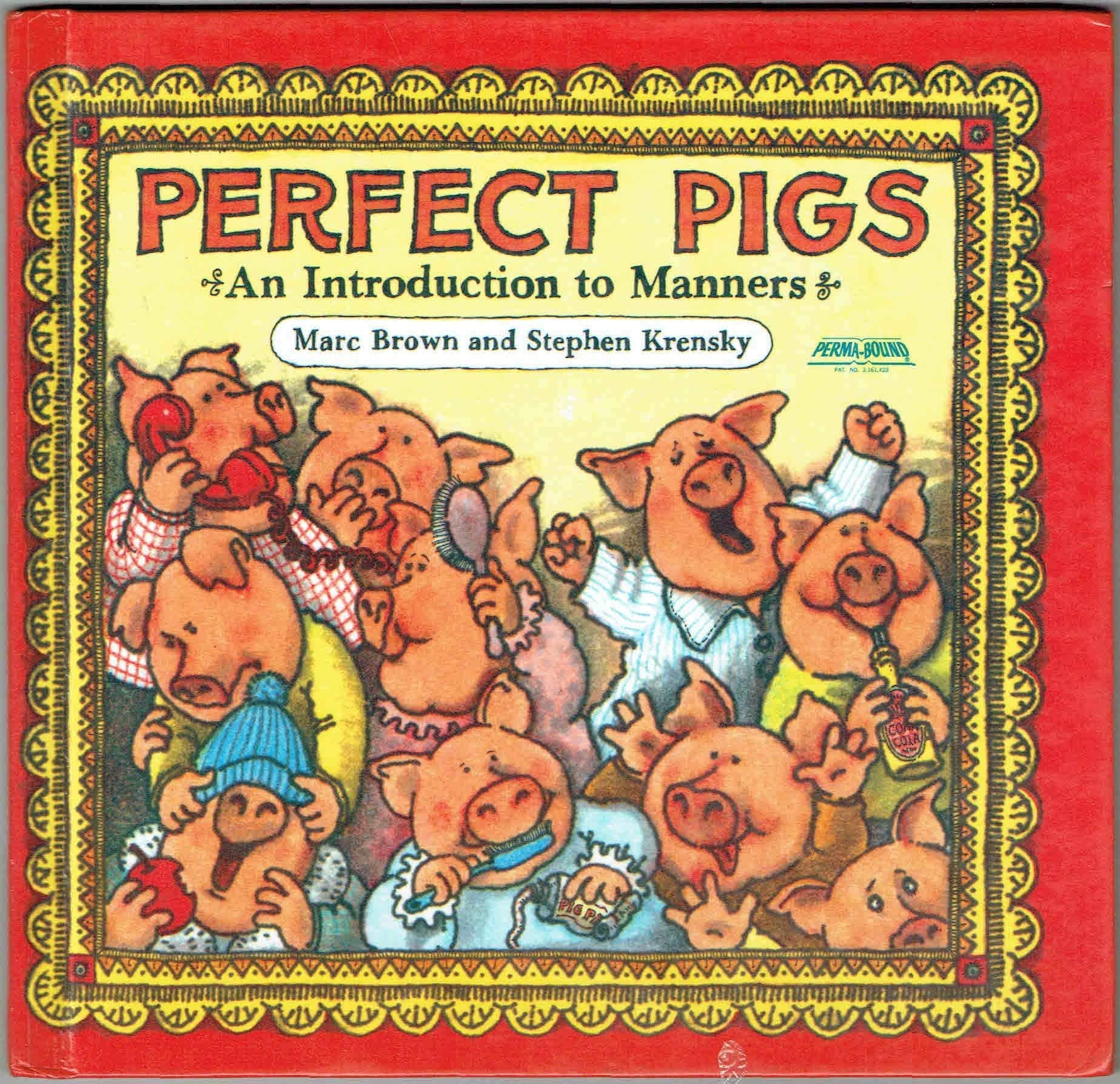 Perfect pigs: An introduction to manners book