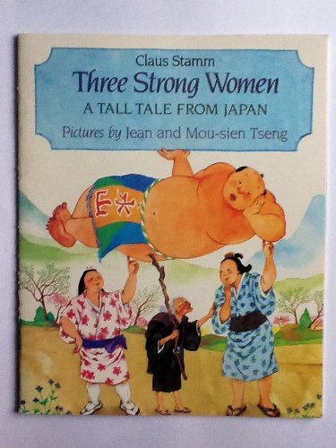 Three Strong Women: A Tall Tale From Japan Contemporary literature