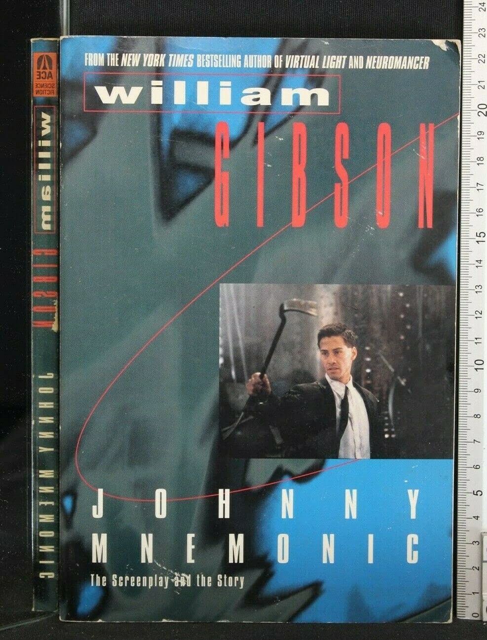 Johnny Mnemonic/the Screenplay and the Story Contemporary literature
