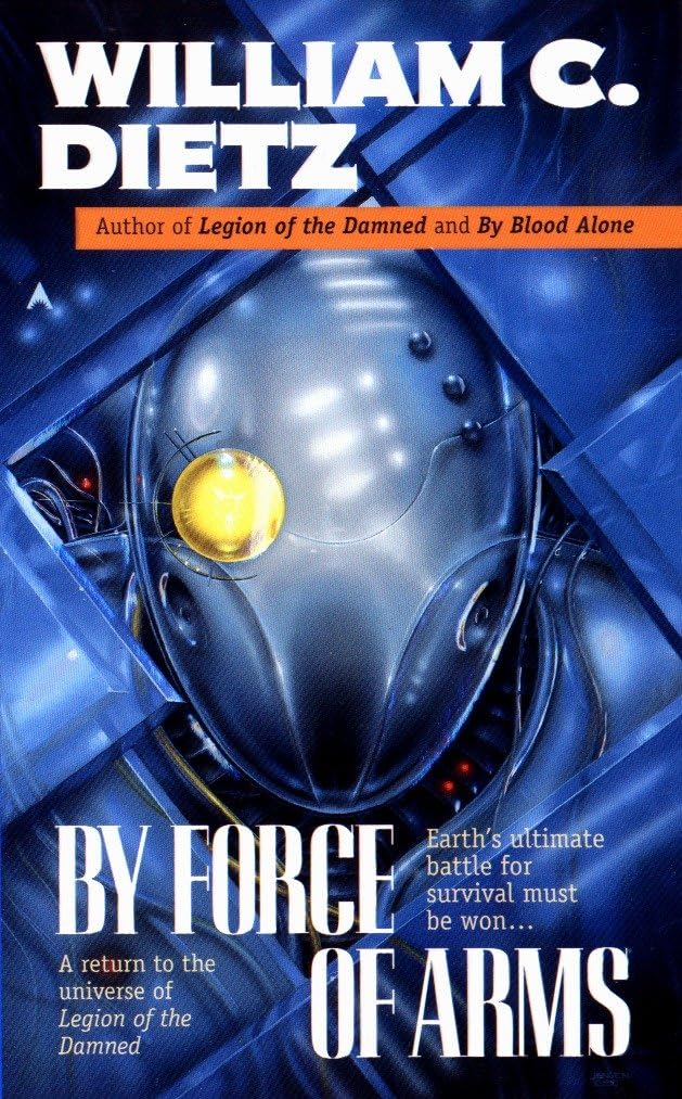 By Force of Arms (Legion of the Damned, Band 4) Action & Adventure
