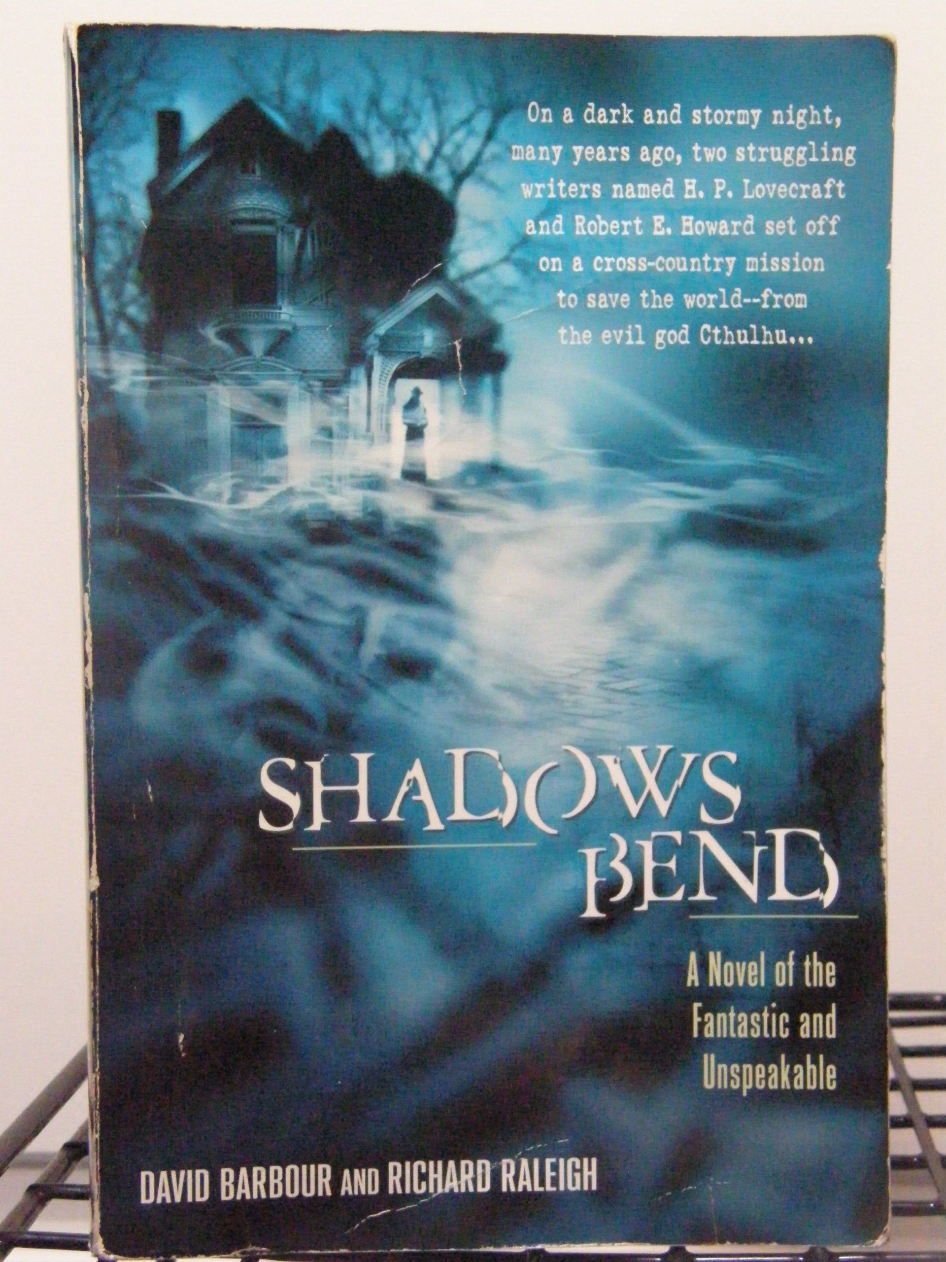 Shadows Bend: A Novel of the Fantastic and Unspeakable Fantasy & Sci-Fi