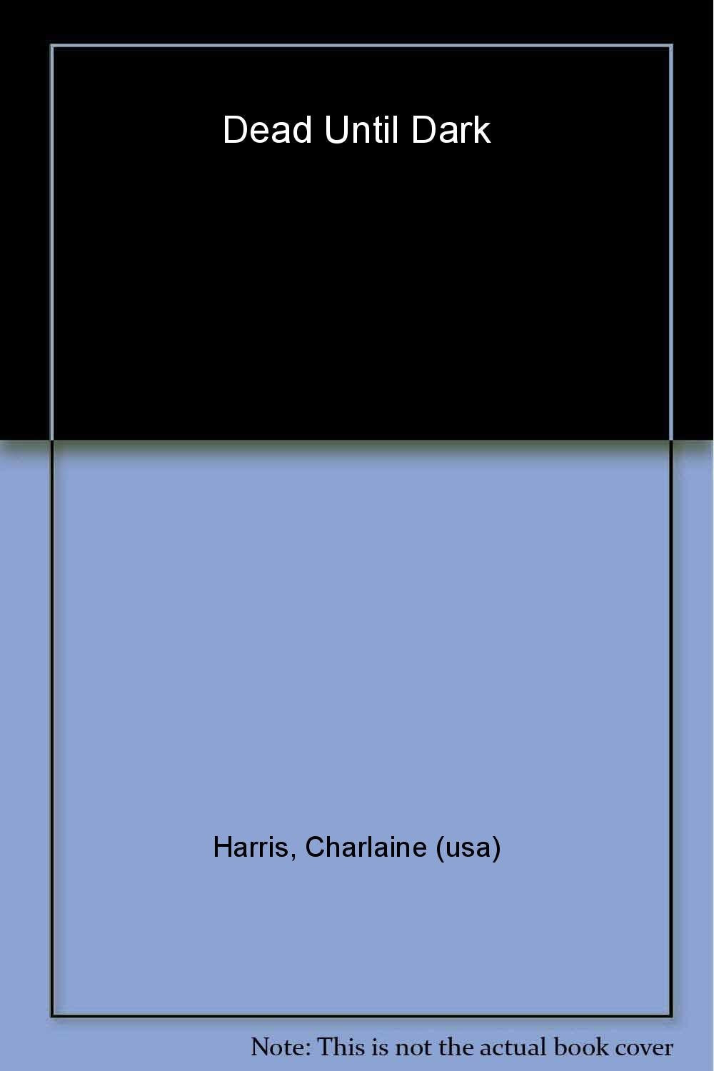 Dead Until Dark (Sookie Stackhouse / Southern Vampire, Band 1) Detective & CSI