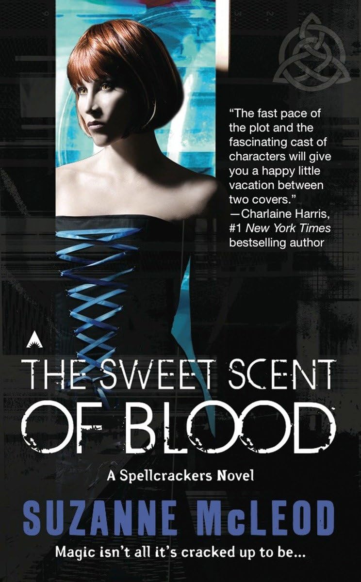 The Sweet Scent of Blood: A Spellcrackers Novel Contemporary literature