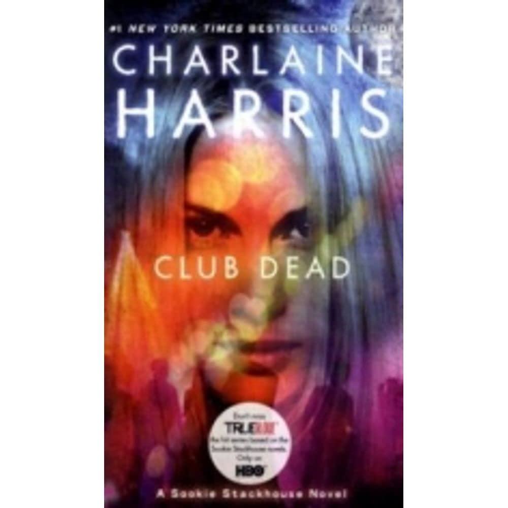 Club Dead, English edition: A Sookie Stackhouse Novel Vampires & Bit-Lit