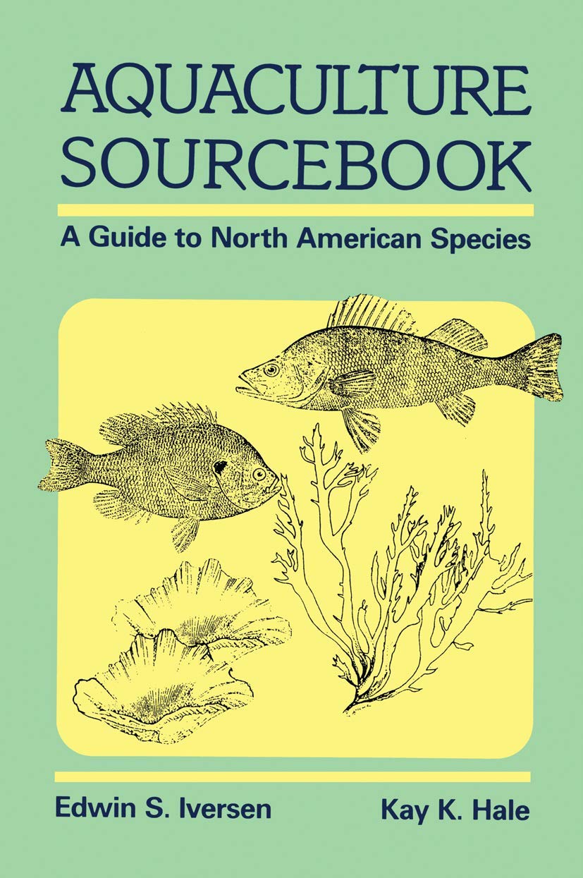 Aquaculture Sourcebook: A Guide to North American Species Geology & Geography