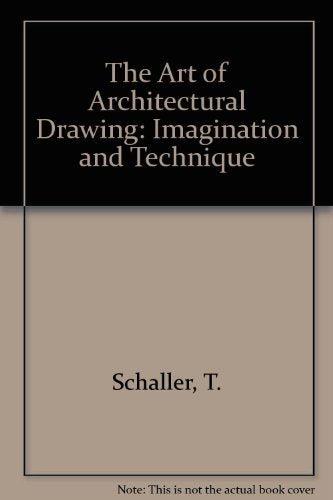 The Art of Architectural Drawing: Imagination and Technique Books