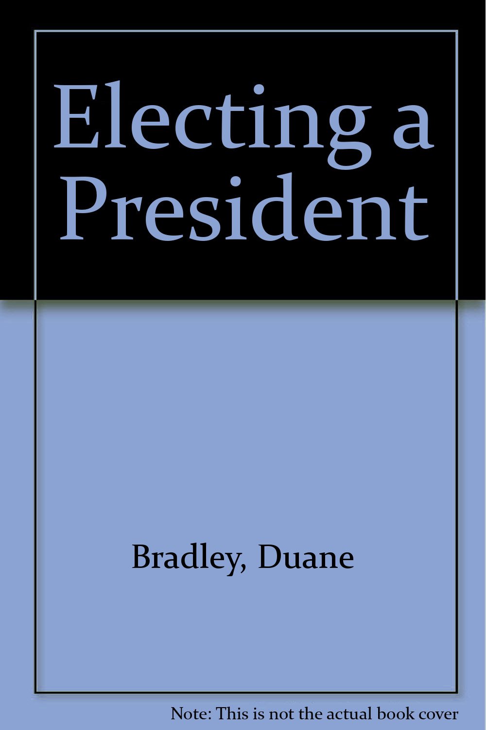 Electing a President Books