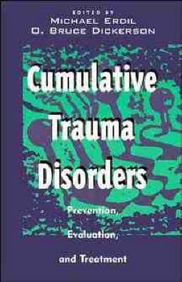 Cumulative Trauma Disorders: Prevention, Evaluation, and Treatment Books