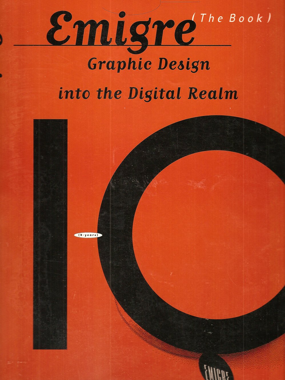 Emigre (The Book): Graphic Design into the Digital Realm Film, Art & Culture