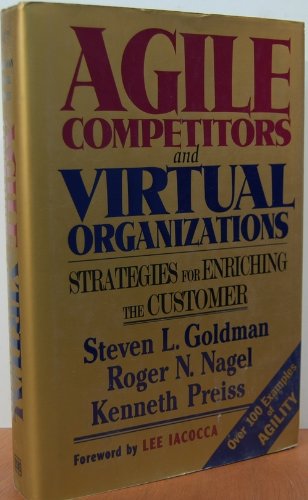 Agile Competitors and Virtual Organizations: Strategies for Enriching the Customer Books