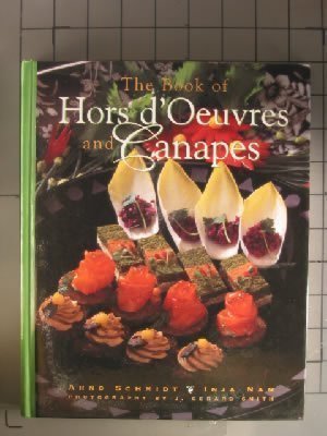 The Book of Hors D'Oeuvres and Canapes (Culinary Arts) Cooking & Enjoying