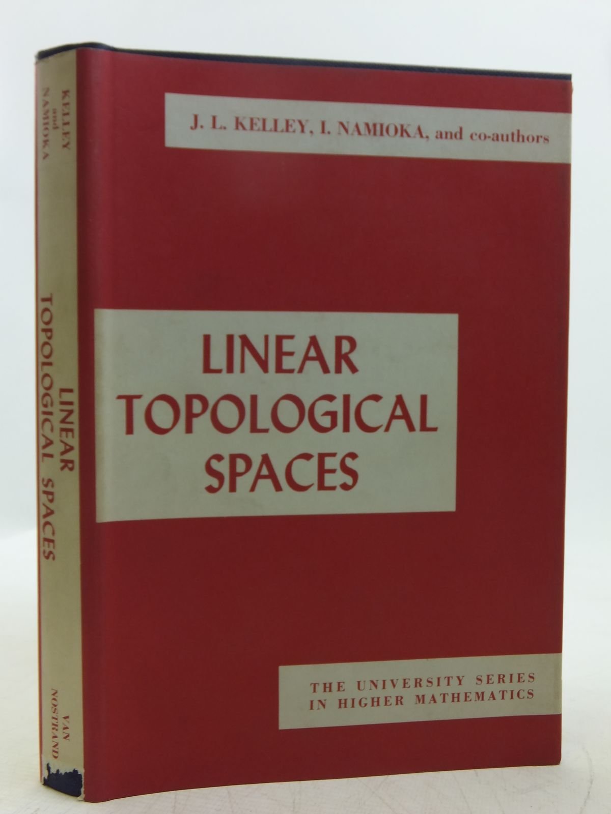 Linear topological spaces (The University Series in Higher Mathematics) Books