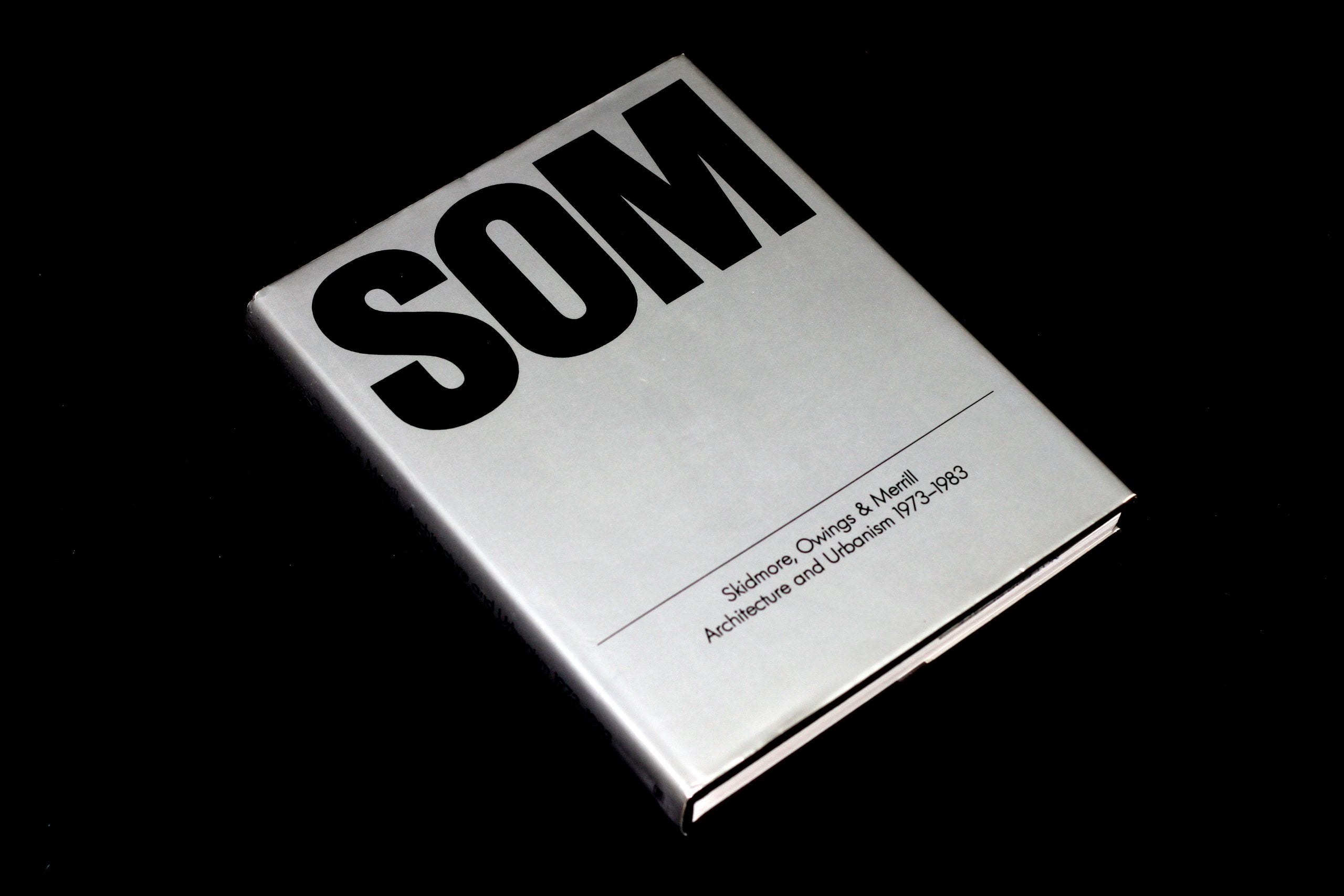 Skidmore, Owings & Merrill Architecture and urbanism, 1973-1983 Books