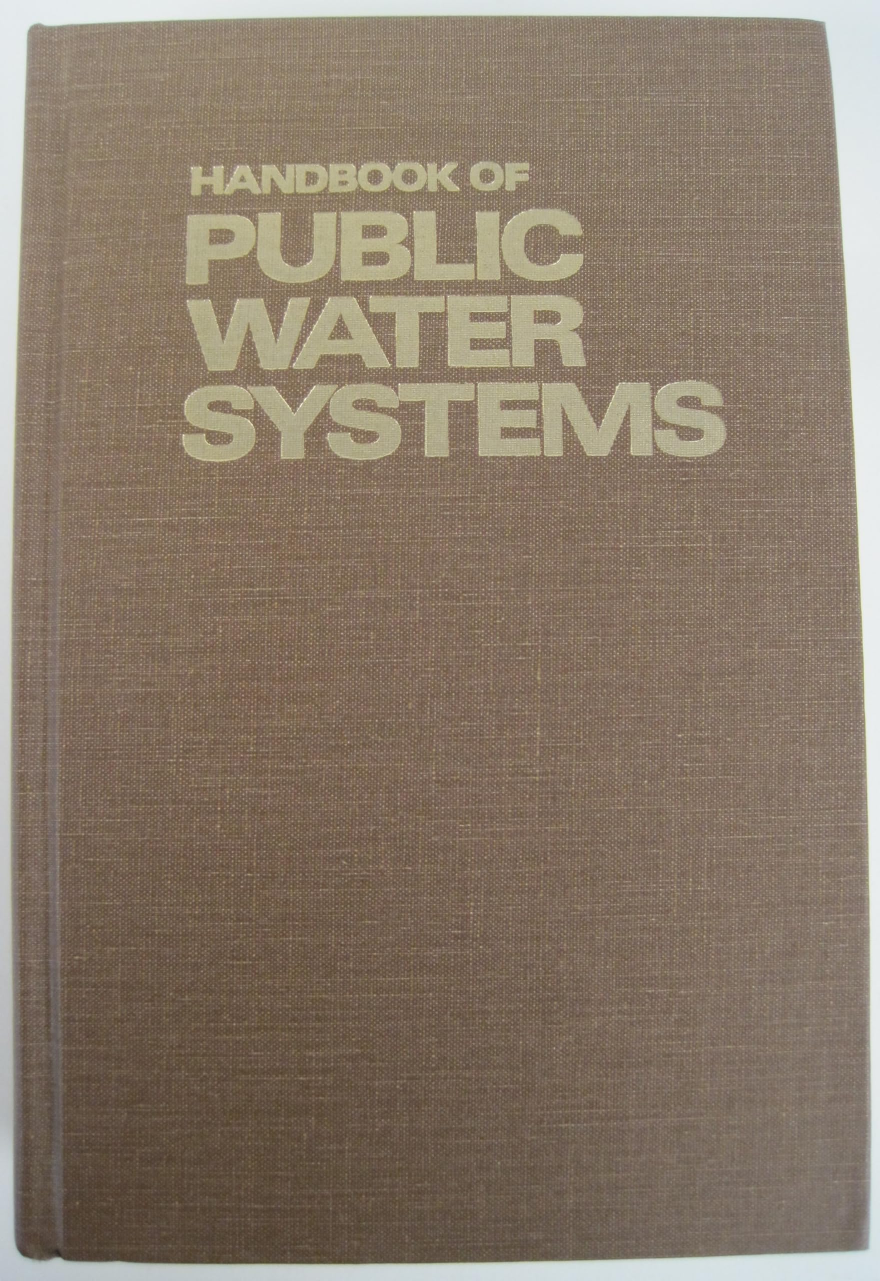Handbook of Public Water Systems (Van Nostrand Reinhold Environmental Engineering Series) Business & Technology