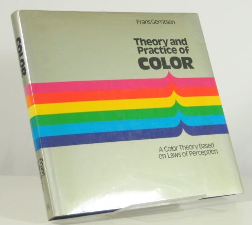 Theory and Practice of Color: A Color Theory Based on Laws of Perception Books