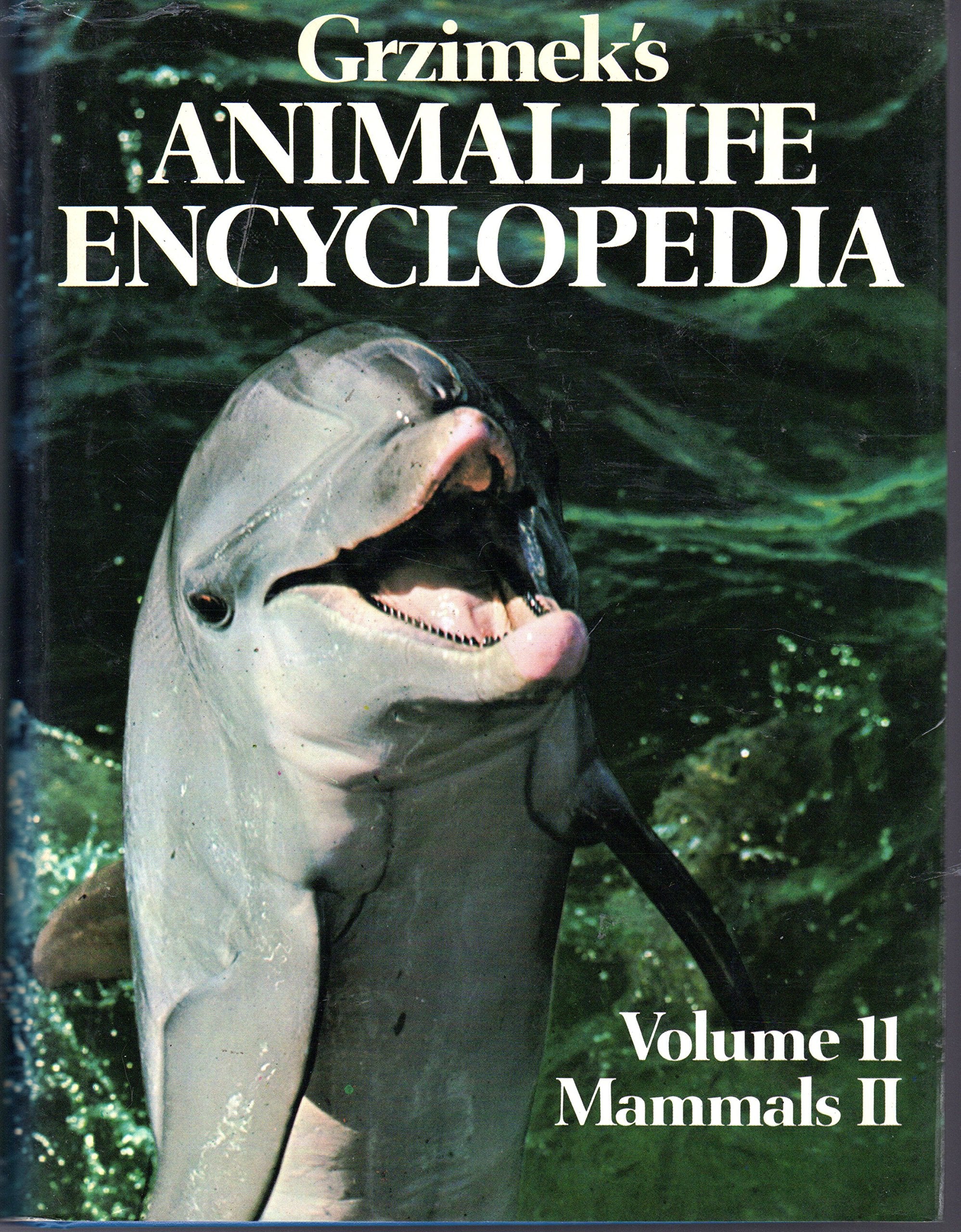 Grzimek's Animal Life Encyclopedia: Mammals 2 Business & Technology