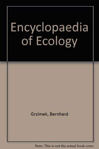 Grzimek's Encyclopedia of Ecology Business & Technology