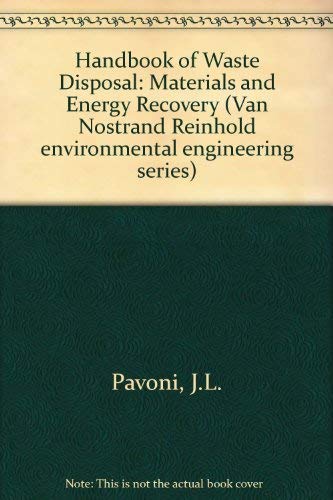 Handbook of Solid Waste Disposal: Materials and Energy Recovery book