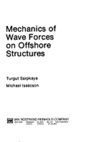 Mechanics of Wave Forces on Offshore Structures book