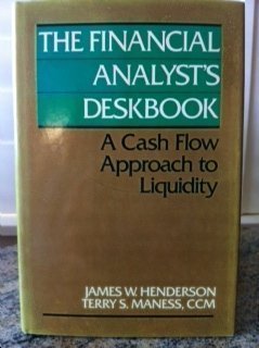 The Financial Analyst's Deskbook: A Cash Flow Approach to Liquidity Books