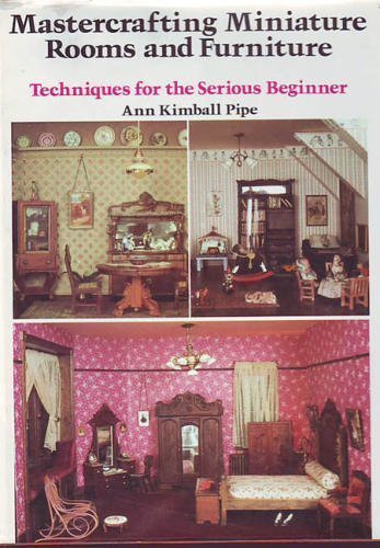 Mastercrafting Miniature Rooms and Furniture book