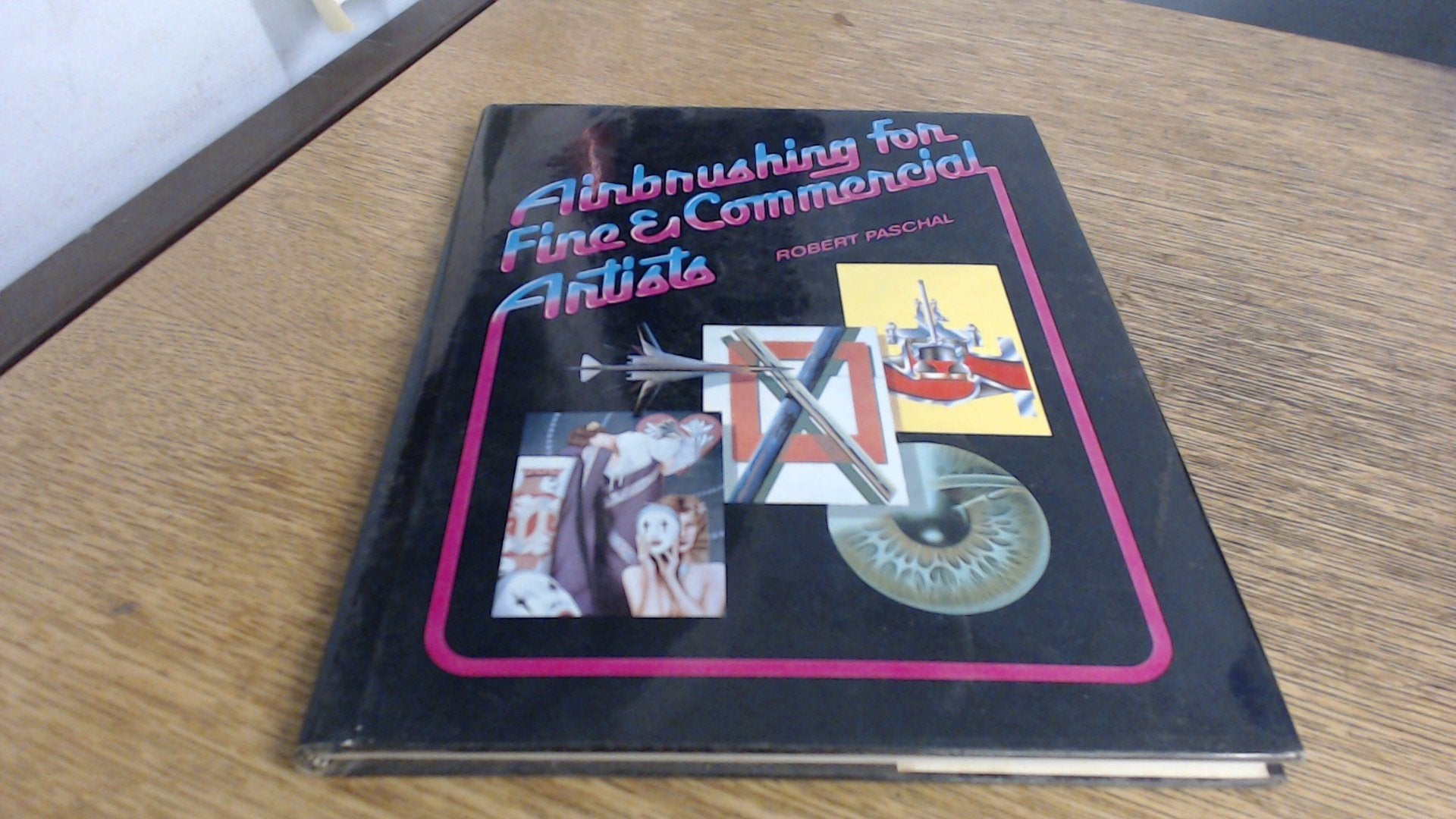 Air Brushing for Fine and Commercial Artists book