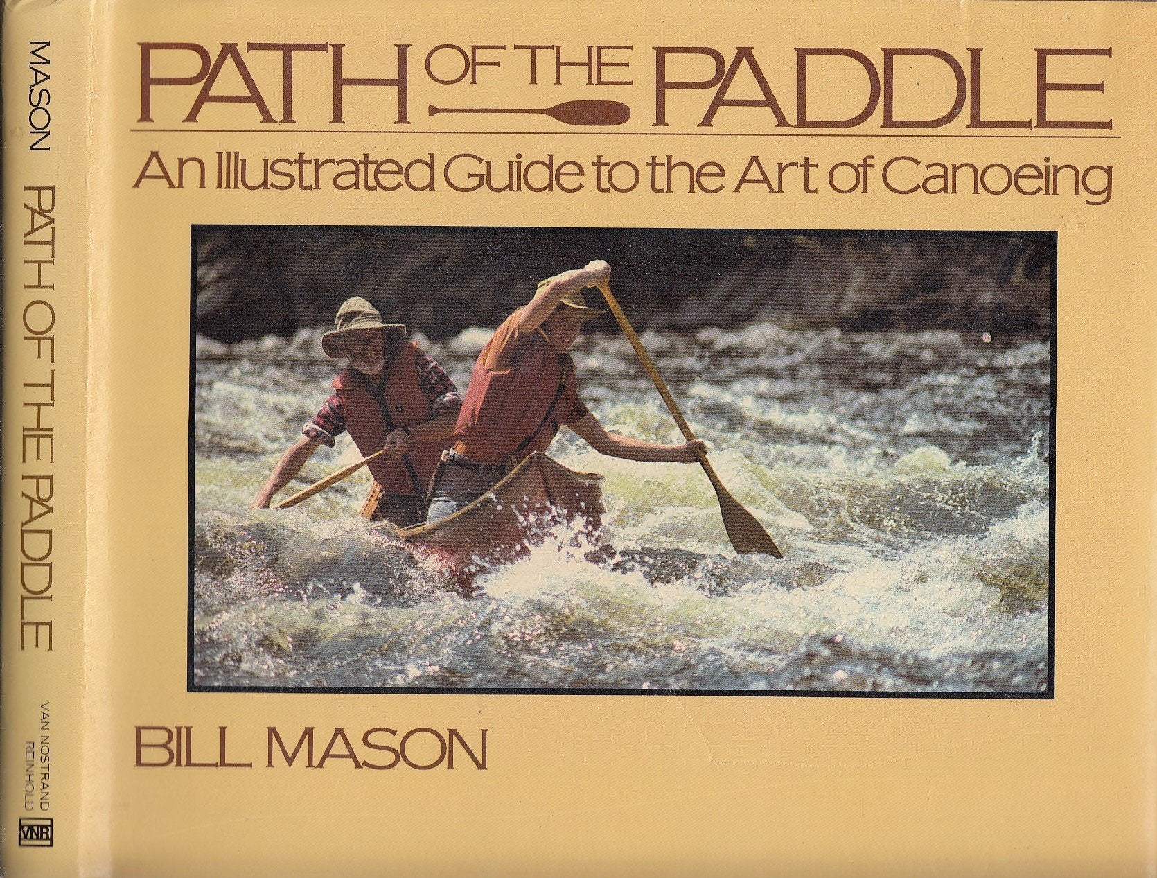 Path of the Paddle: An Illustrated Guide to the Art of Canoeing Leisure & Fun