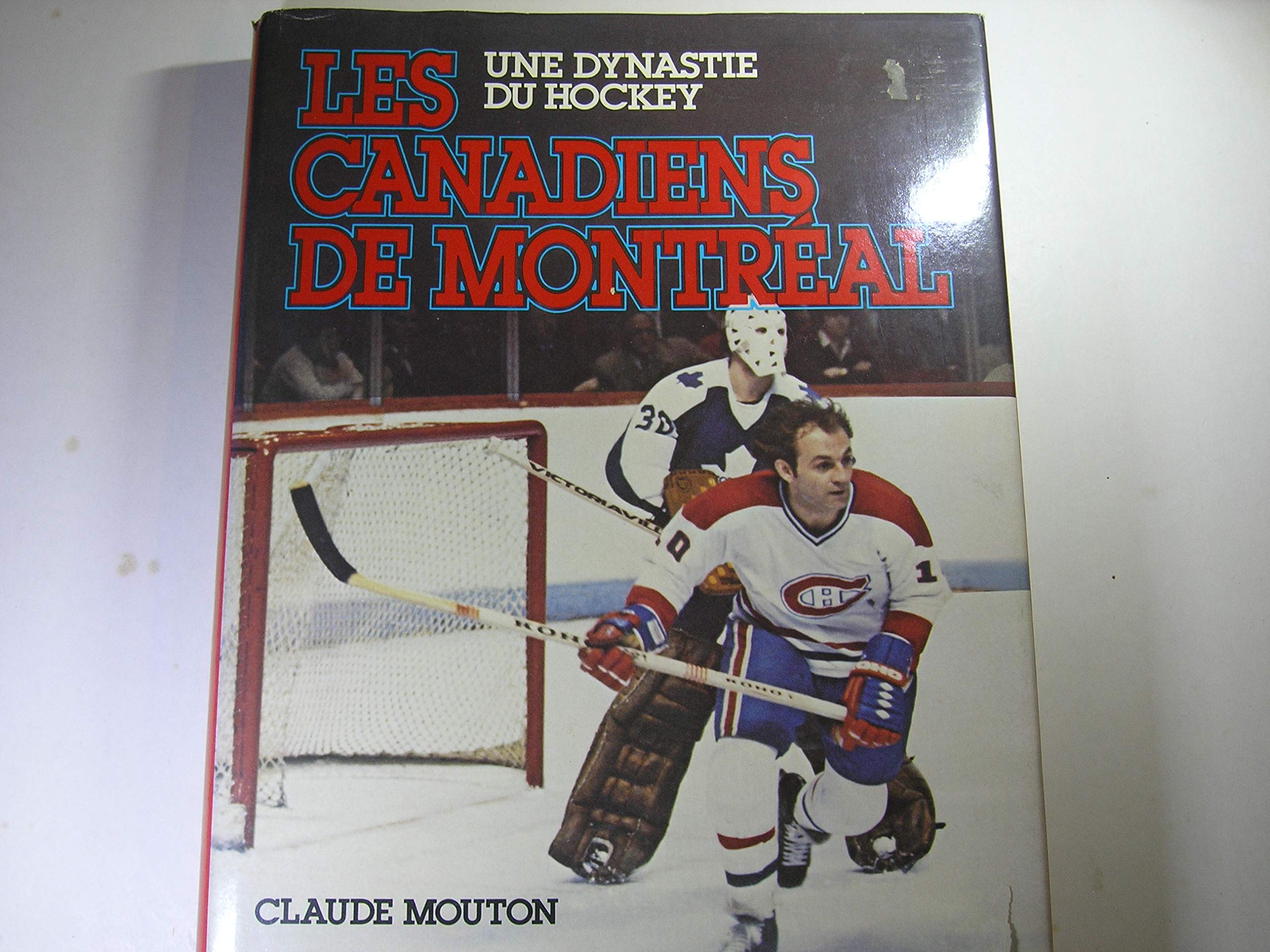 Les Canadiens De Montreal - Une Dynastie du Hockey book