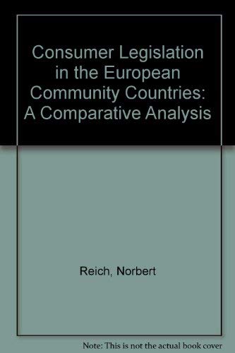 Consumer Legislation in the European Community Countries: A Comparative Analysis Law