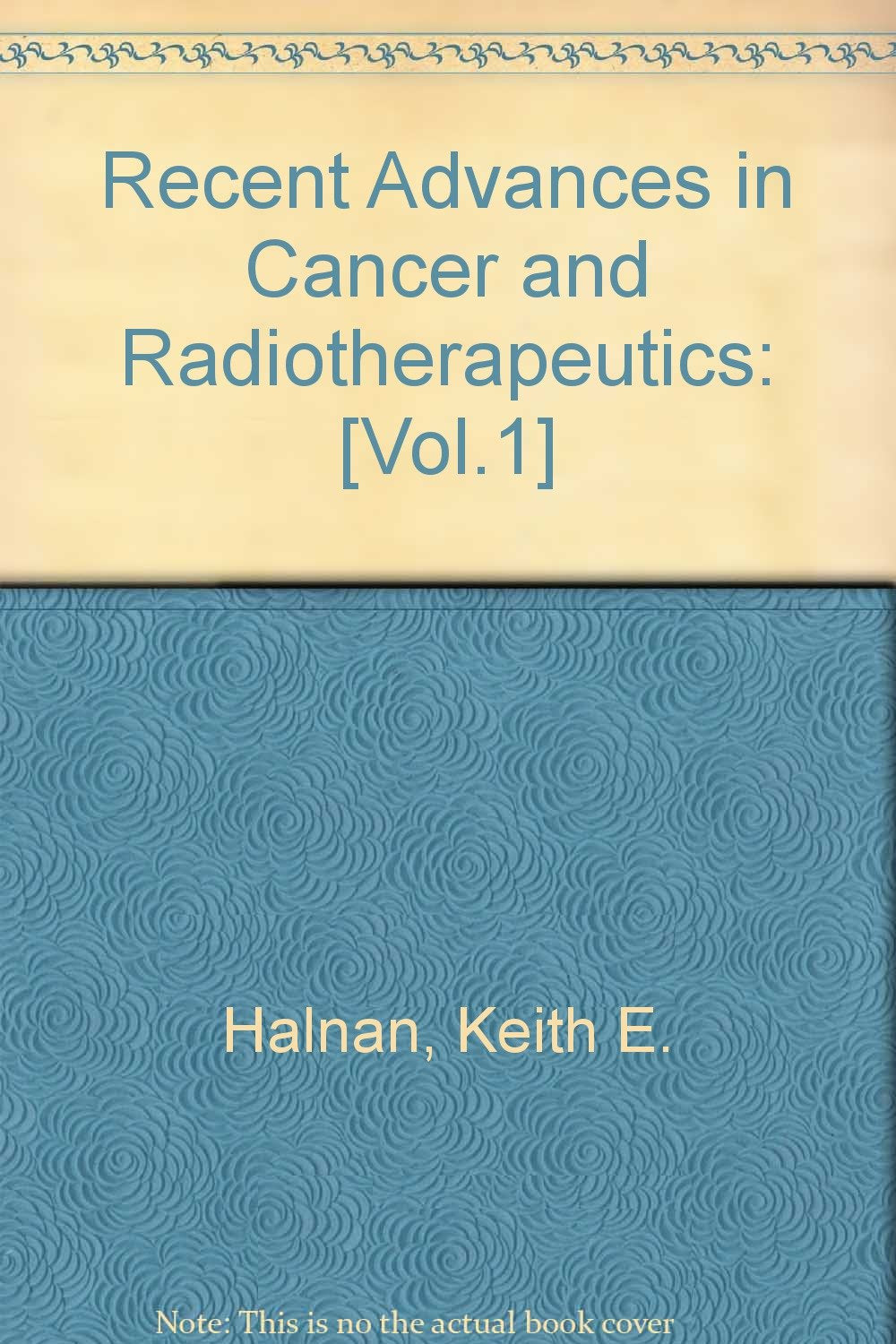 Recent Advances in Cancer and Radiotherapeutics: book