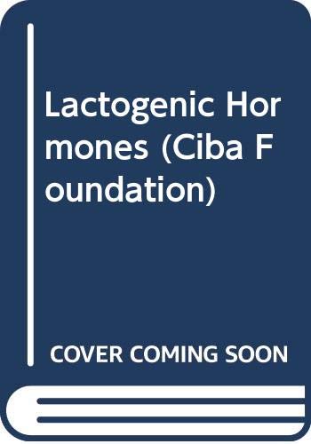 Lactogenic Hormones (Ciba Foundation S.) Books