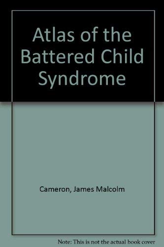 Atlas of the Battered Child Syndrome Medicine