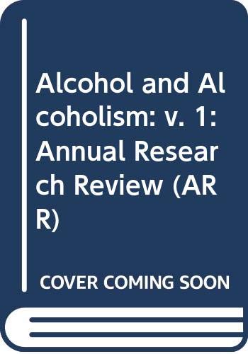 Alcohol and Alcoholism: Annual Research Review (ARR) Books