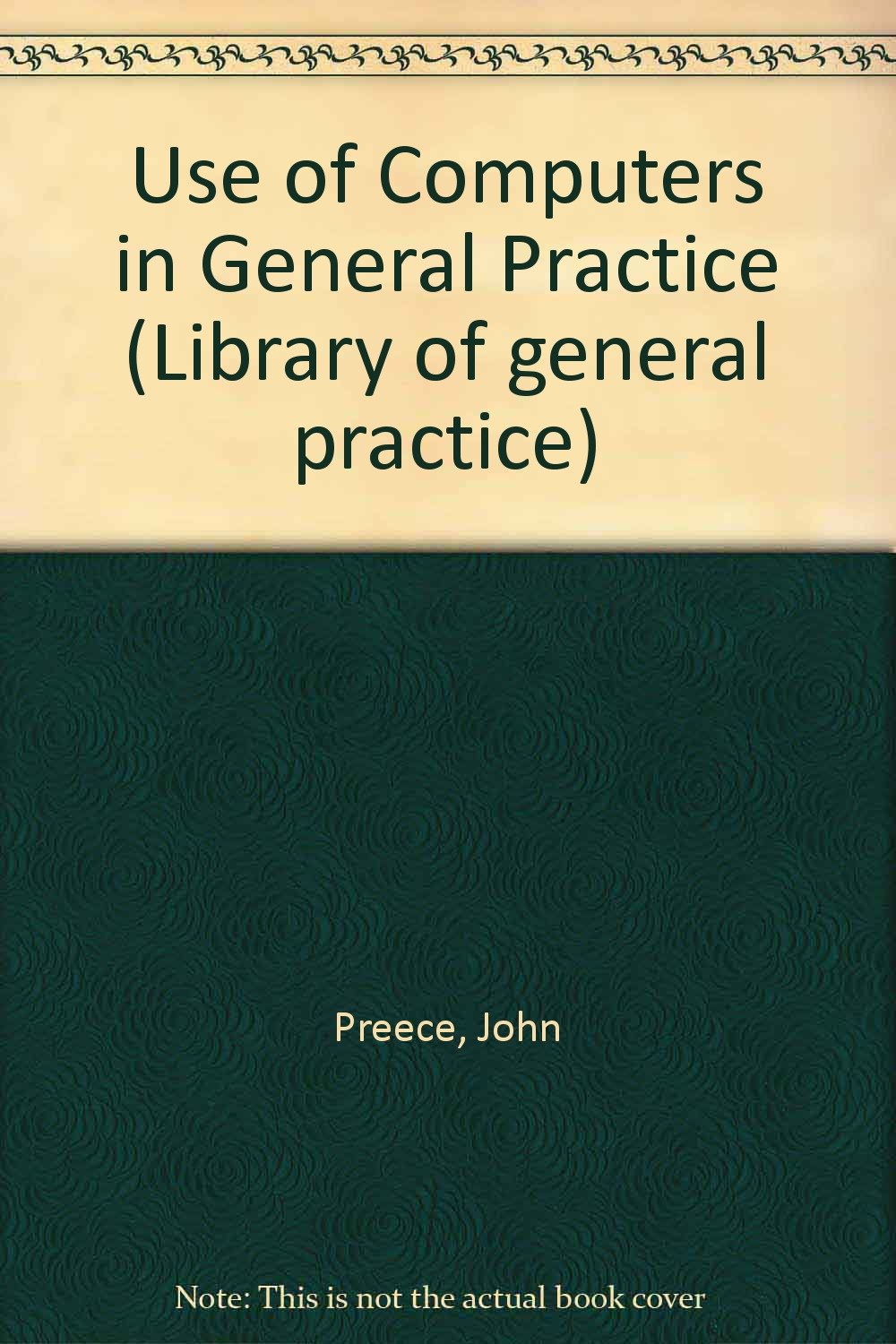 Product Image: Use of Computers in General Practice