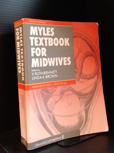 Myle's Textbook for Midwives: With Modern Concepts of Obstetric and Neonatal Care Medicine