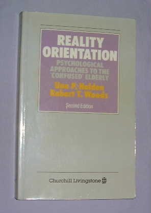 Reality Orientation: Psychological Approaches to the Confused Elderly Medicine