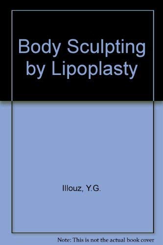 Body Sculpturing by Lipoplasty Medicine