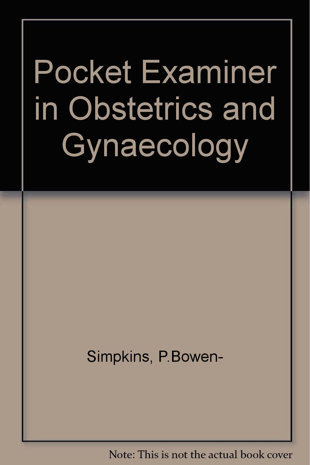 Pocket Examiner in Obstetrics and Gynaecology Medicine