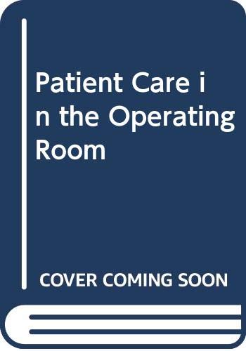 Patient Care in the Operating Room Medicine