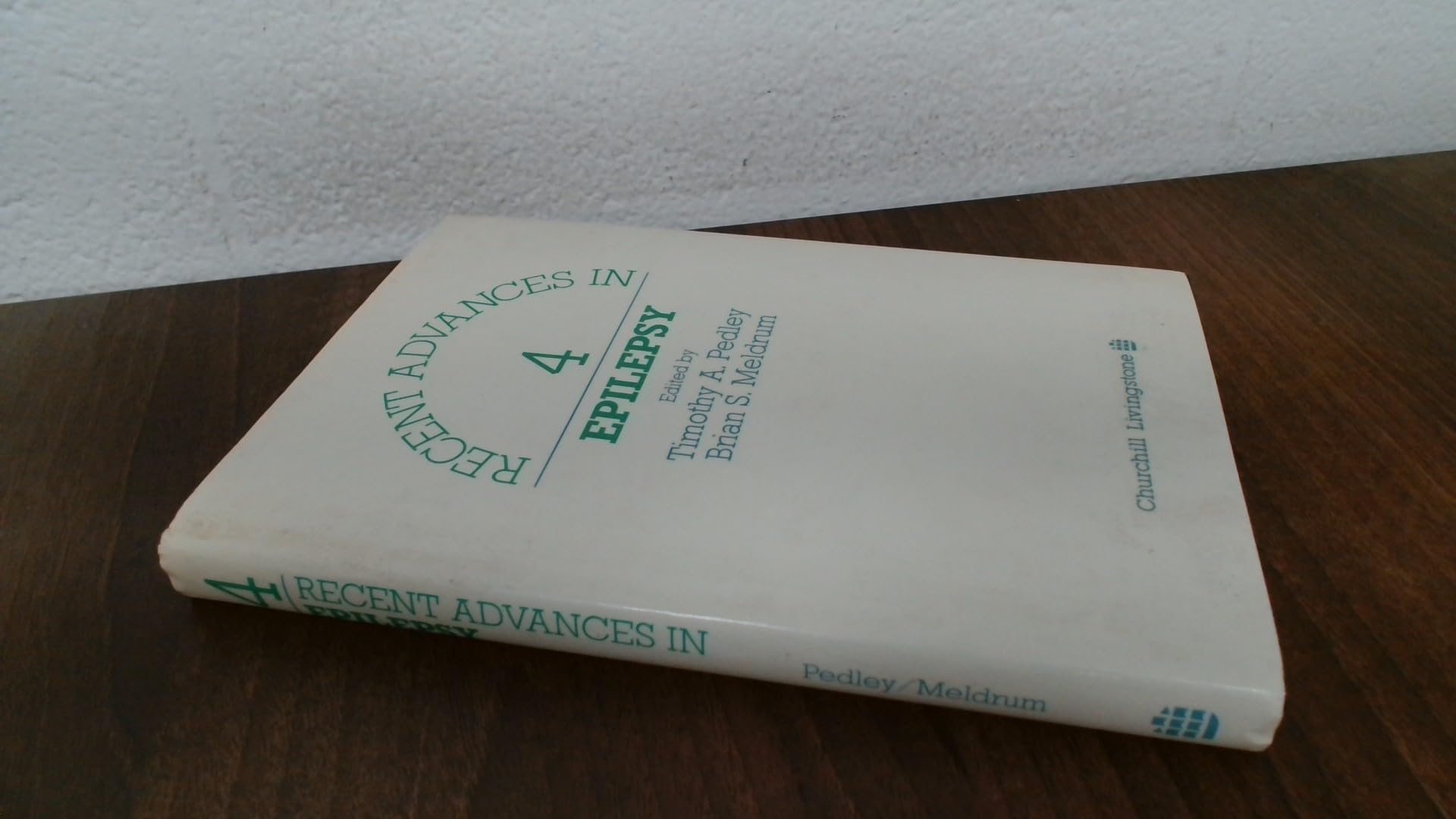 Recent Advances in Epilepsy 4 (Recent Advances in Epilepsy S.) Medicine