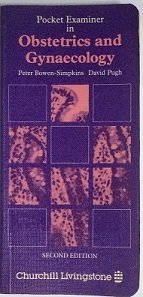 Pocket Examiner in Obstetrics and Gynaecology (Pocket examiners) Medicine
