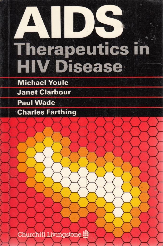AIDS: Therapeutics in HIV Disease Medicine