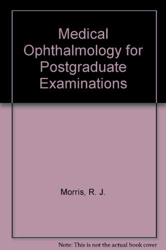 Medical Ophthalmology for Postgraduate Examinations Medicine