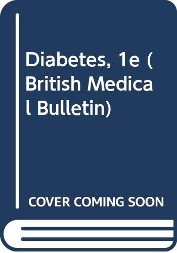 Diabetes (British Medical Bulletin) Medicine