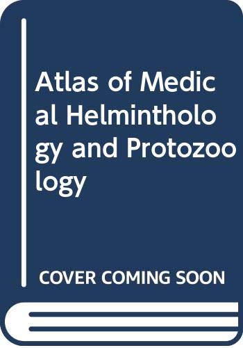 Atlas of Medical Helminthology and Protozoology Medicine